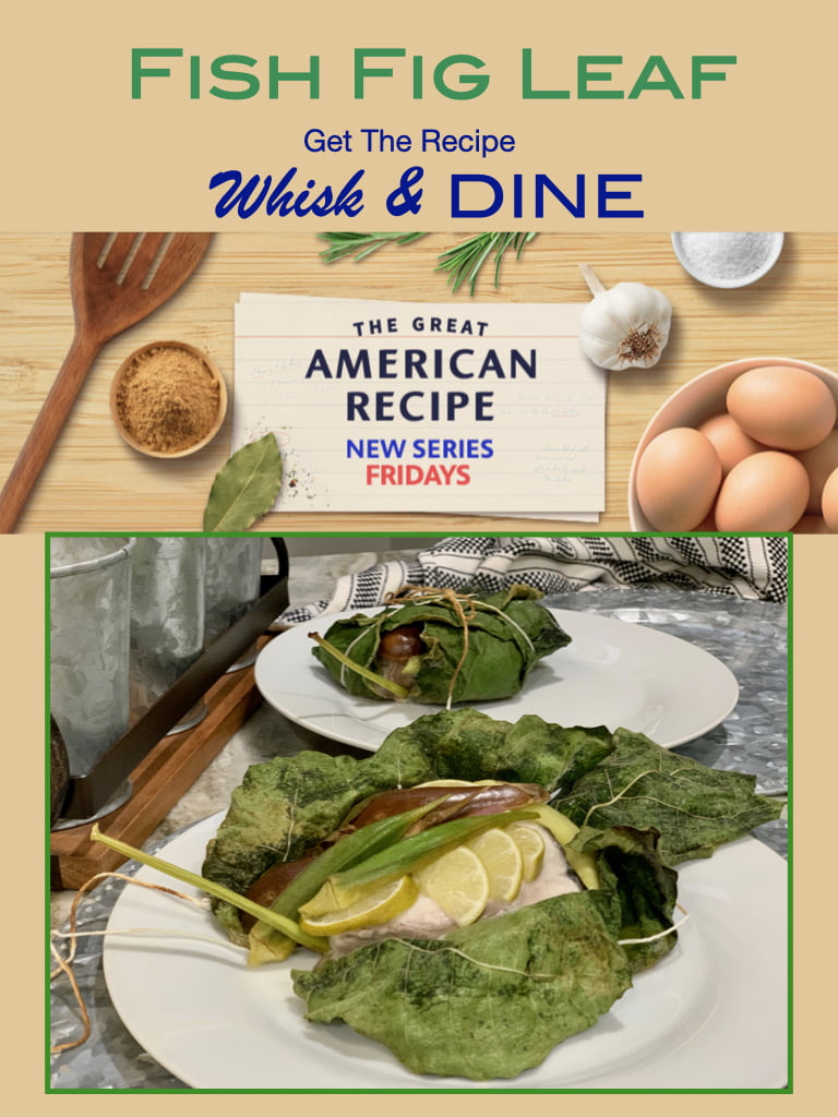 Fish In Fig Leaves - For Season 1 Finale On The Great American Recipe