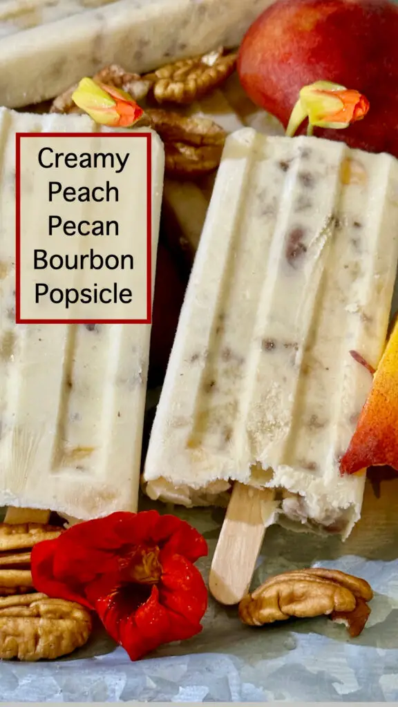 Creamy Peach Pecan Bourbon Popsicles