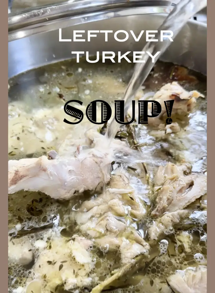 Day-After-Thanksgiving Turkey Leftover Soup