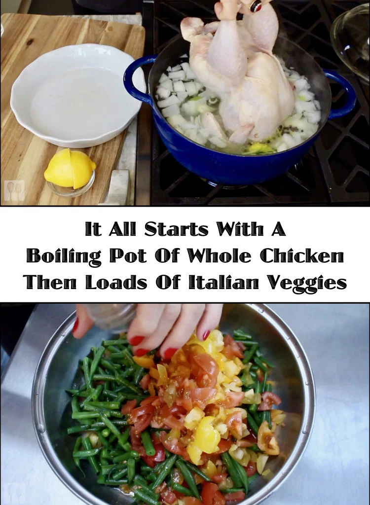 Start With Boiling A Whole Chicken Then Add Lots Of Italian Veggies
