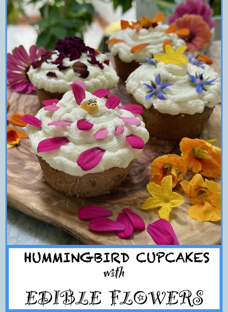 Hummingbird Cupcakes with Edible Flowers - An Elegant and Fun Dessert
