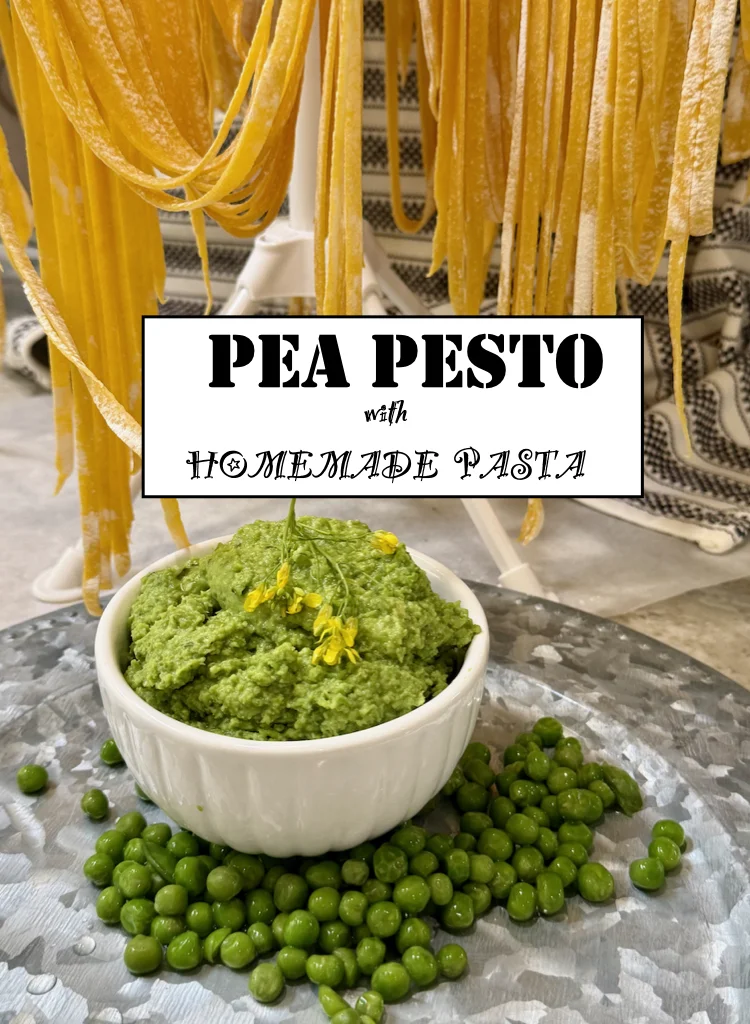 Pea Pesto and Homemade Pasta
